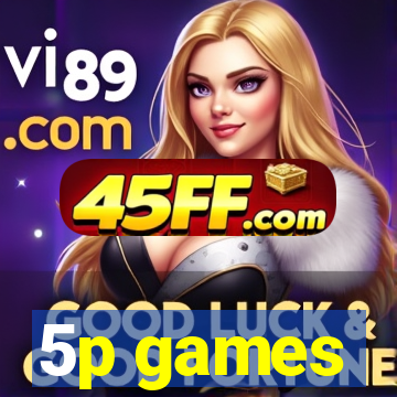 5p games